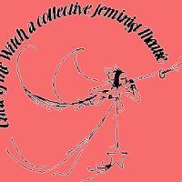 CivicMedia/MN LEGACY SPECIAL: Part Two of CIRCLE OF THE WITCH: 1970s Feminist Theatre Collective- AUDIO HERE